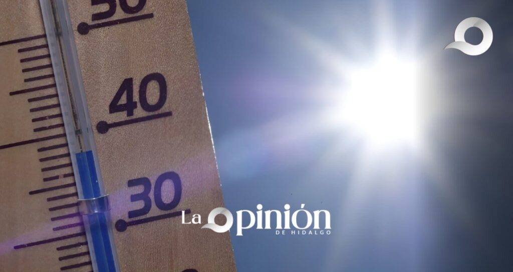 Hidalgo sufre tercera jornada de calor extremo: termómetros alcanzan los 38 grados